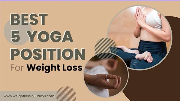 5 Best Yoga for Weight loss