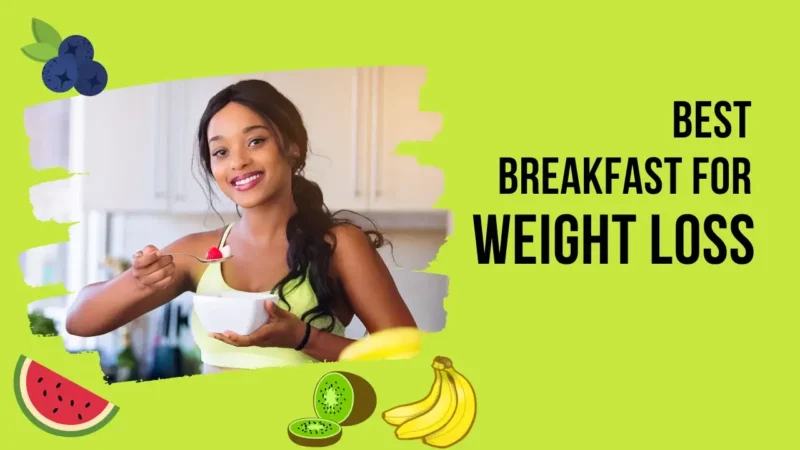 Best breakfast for weight loss